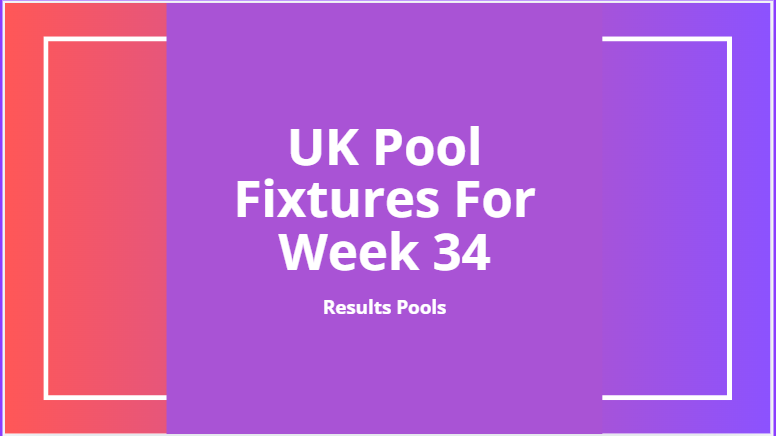 uk pool fixtures week 34 2026