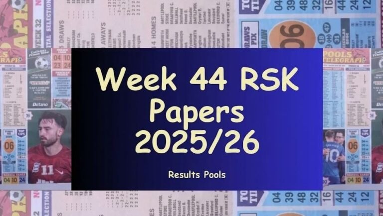 Week 44 RSK Pool Papers 2026 Capital International, and Bigwin Soccer Pool Paper